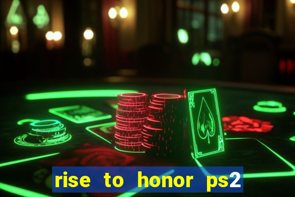 rise to honor ps2 iso pt br